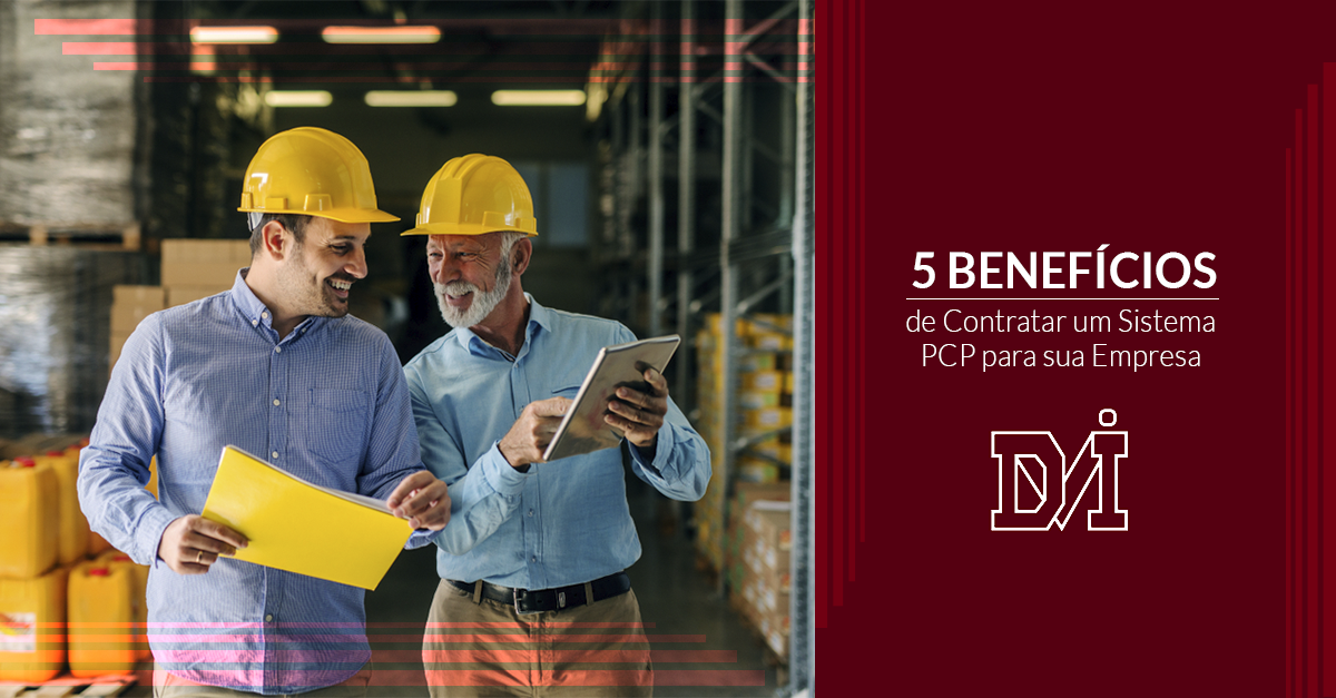 5 Benefícios de Contratar um Sistema PCP para sua Empresa