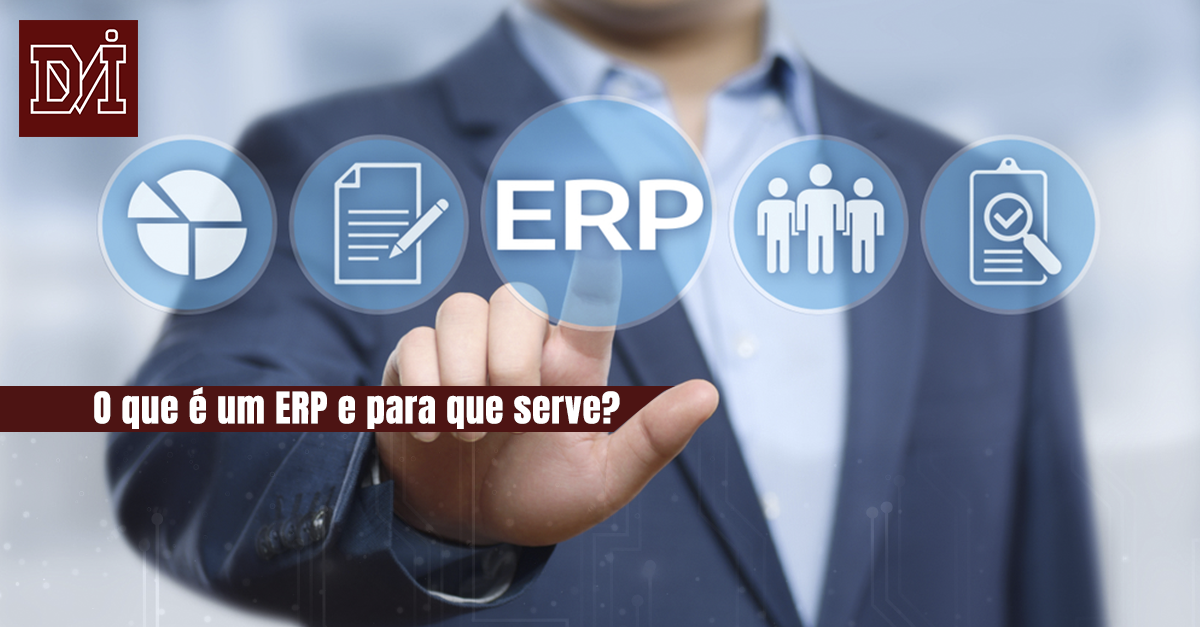 O que é erp e para que serve?