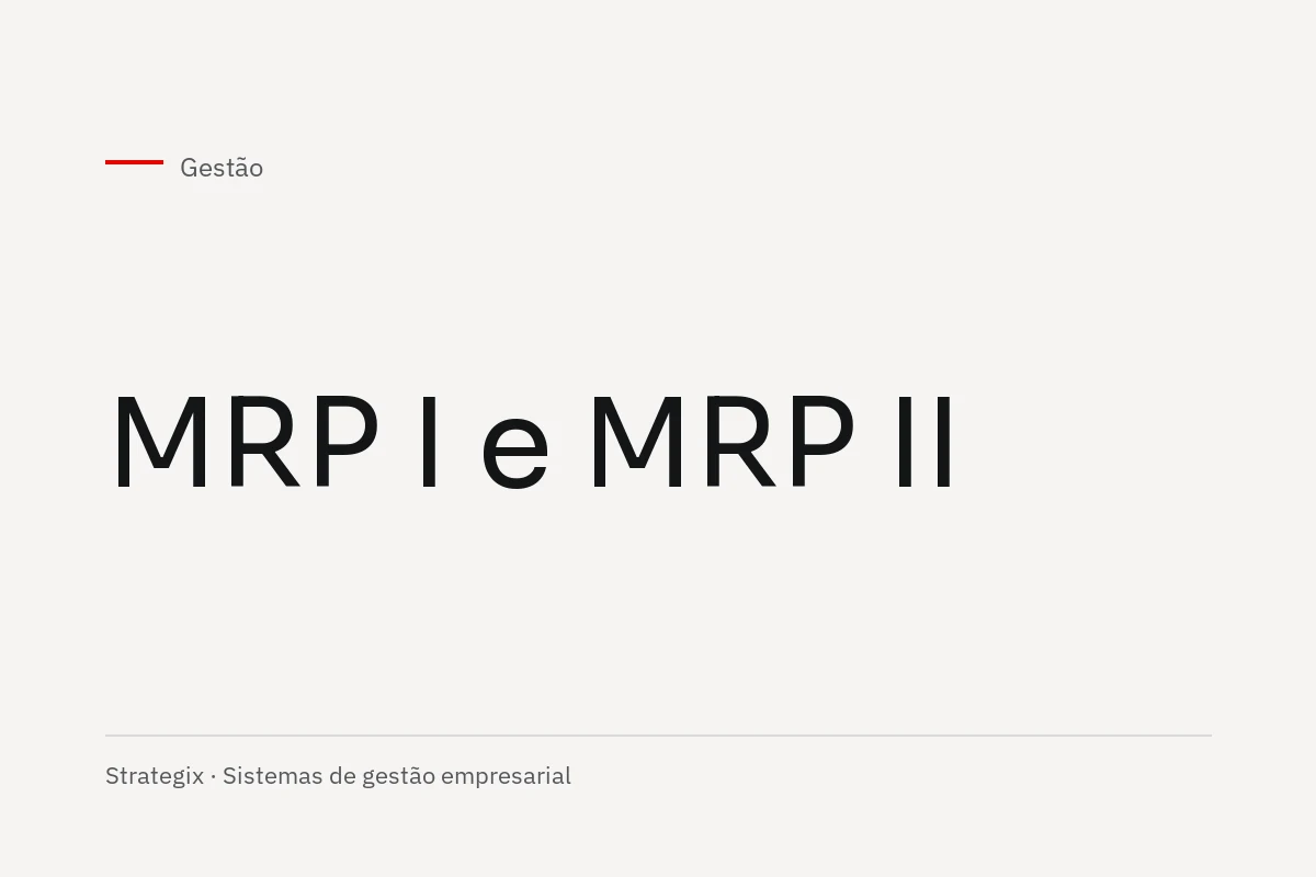 Gestão — MRP I e MRP II